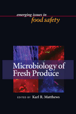 Microbiology of Fresh Produce