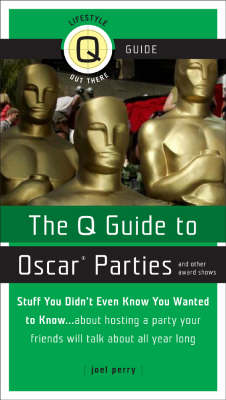 The Q Guide to Oscar Parties and Other Award Parties