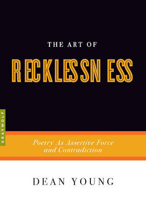The Art Of Recklessness