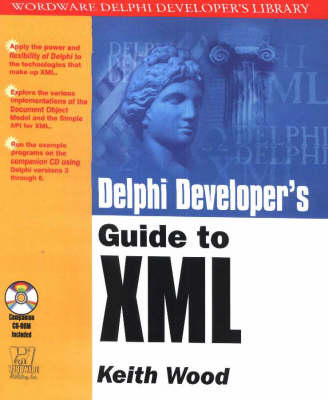 DELPHI DEVELOPER'S GUIDE TO XML