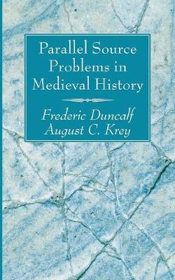 Parallel Source Problems in Medieval History
