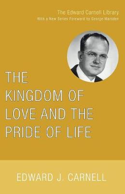 The Kingdom of Love and the Pride of Life