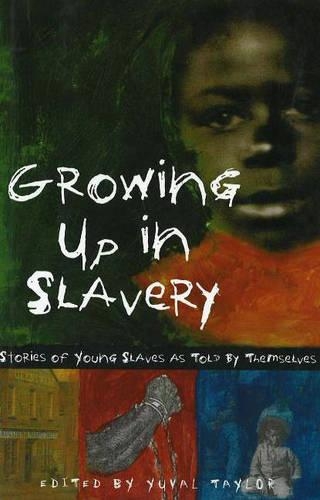 Growing Up in Slavery