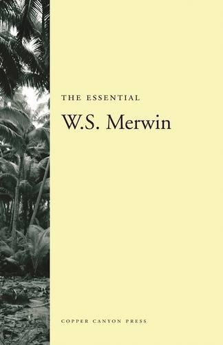 The Essential W.S. Merwin