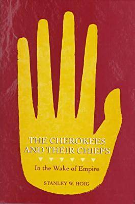 The Cherokees and Their Chiefs