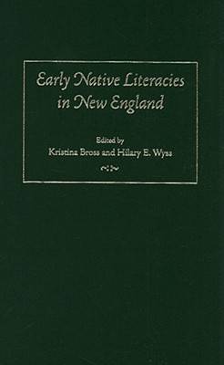 Early Native Literacies in New England