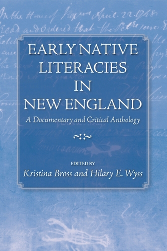 Early Native Literacies in New England