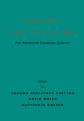 Query Processing for Advanced Database Systems