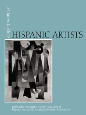 St. James Guide to Hispanic Artists