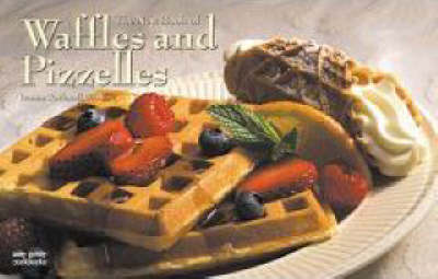 The New Book of Waffles & Pizelles