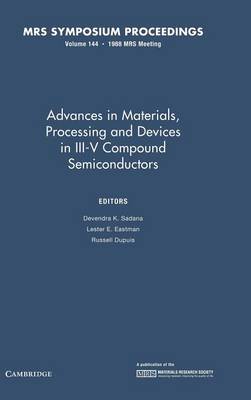 Advances in Materials, Processing and Devices in III-V Compound Semiconductors: Volume 144