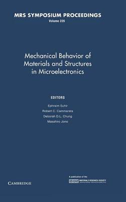 Mechanical Behavior of Materials and Structures in Microelectronics: Volume 226