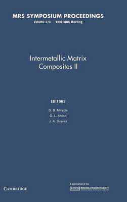 Intermetallic Matrix Composites II: Volume 273: II