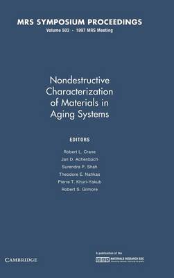 Nondestructive Characterization of Materials in Aging Systems: Volume 503