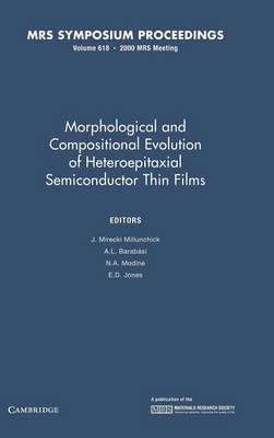 Morphological and Compositional Evolution of Heteroepitaxial Semiconductor Thin Films: Volume 618
