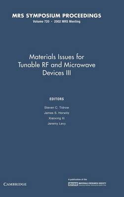Materials Issues for Tunable RF and Microwave Devices III: Volume 720