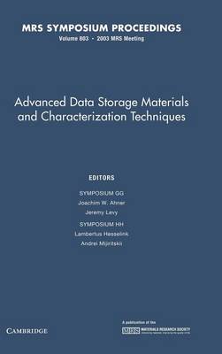 Advanced Data Storage Materials and Characterization Techniques: Volume 803