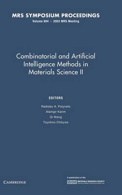 The Combinatorial and Artificial Intelligence Methods in Materials Science II: Volume 804