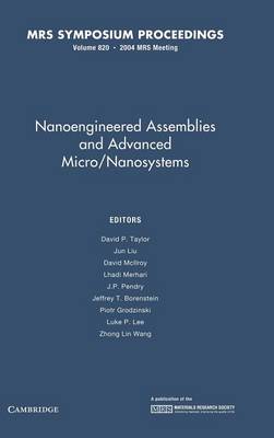 Nanoengineered Assemblies and Advanced Micro/nanosystems: Volume 820