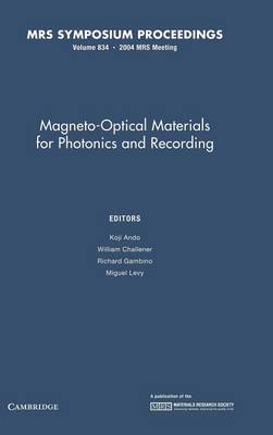 Magneto-optical Materials for Photonics and Recording: Volume 834