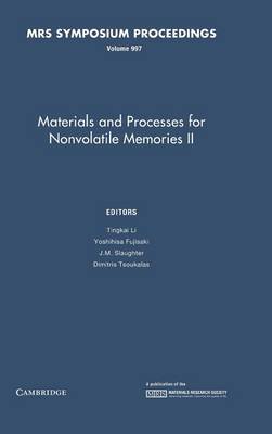 Materials and Processes for Nonvolatile Memories: Volume 997