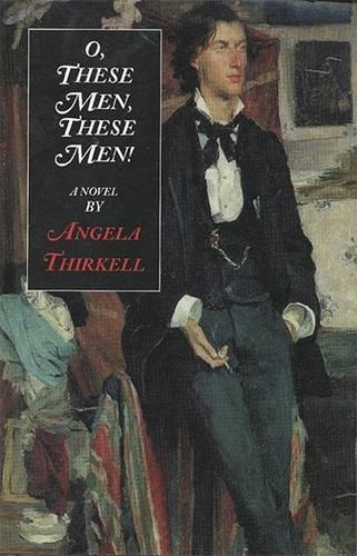 O', These Men, These Men