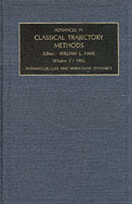 Advances in Classical Trajectory Methods: Volume 1