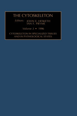 Cytoskeleton in Specialized Tissues and in Pathological States: Volume 3