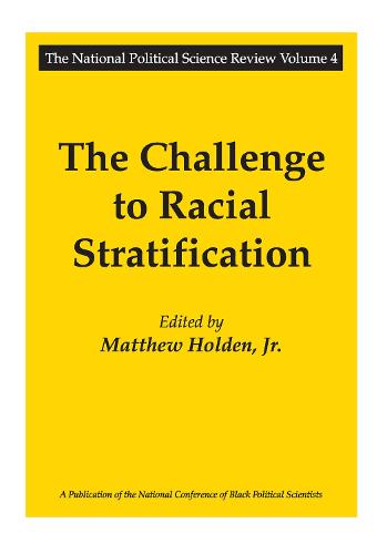 The Challenge to Racial Stratification