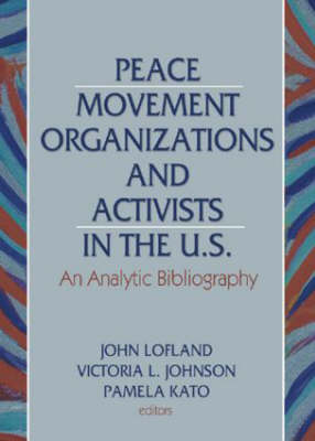 Peace Movement Organizations and Activists in the U.S.