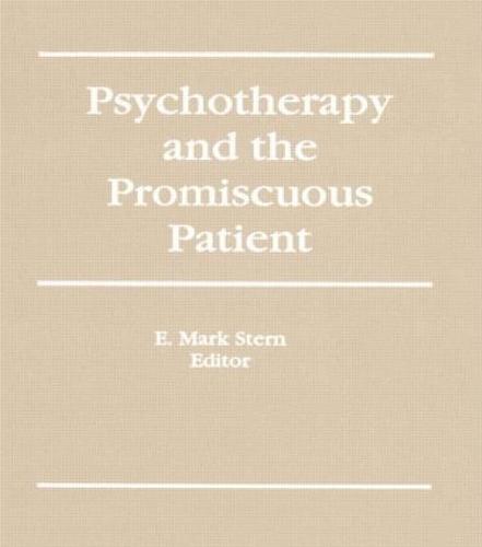 Psychotherapy and the Promiscuous Patient