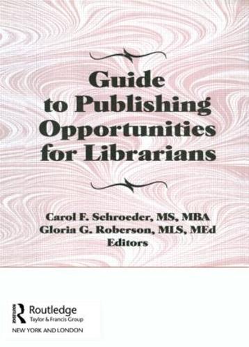 Guide to Publishing Opportunities for Librarians
