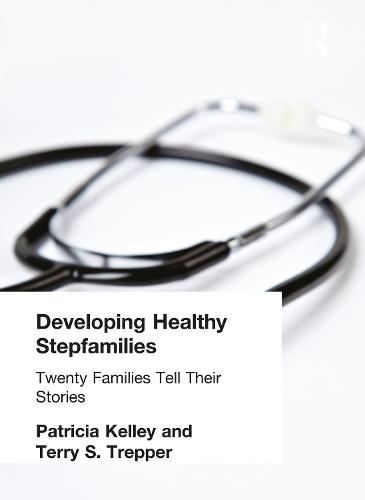 Developing Healthy Stepfamilies