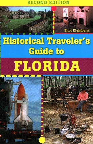 Historical Traveler's Guide to Florida