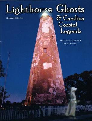Lighthouse Ghosts and Carolina Coastal Legends