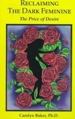 Reclaiming the Dark Feminine
