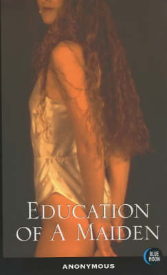 Education of a Maiden