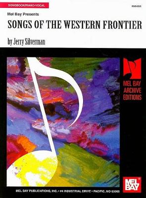 Songs Of The Western Frontier