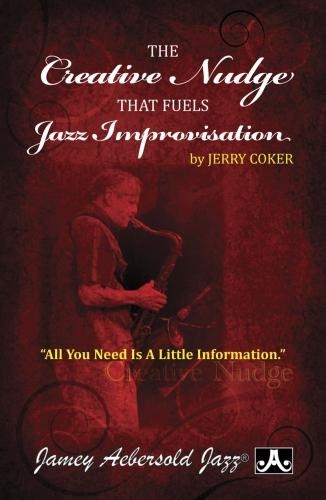 The Creative Nudge That Fuels Jazz Improvisation (All Instruments)