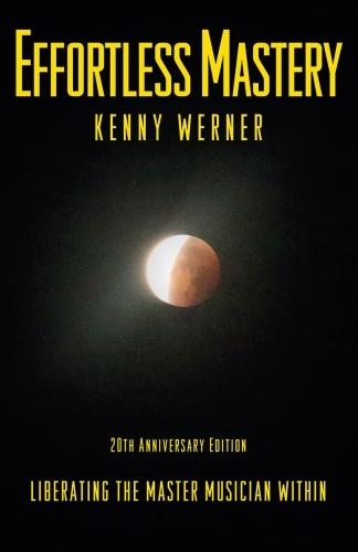 Effortless Mastery (20th Anniversary Edition)