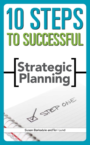 10 Steps to Successful Strategic Planning