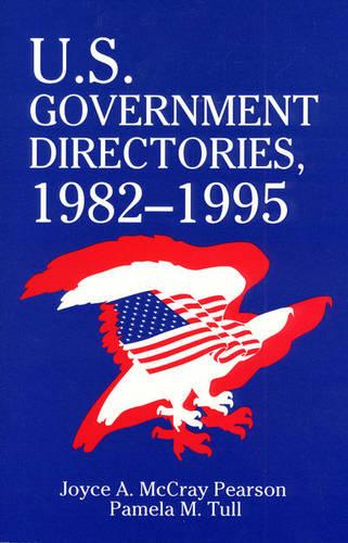 U.S. Government Directories 1982-1995