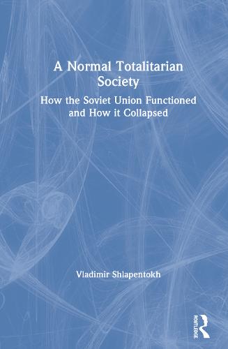 A Normal Totalitarian Society