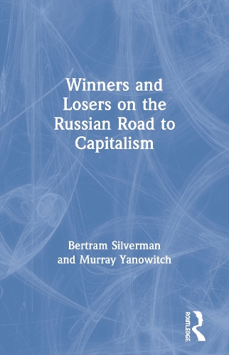 Winners and Losers on the Russian Road to Capitalism