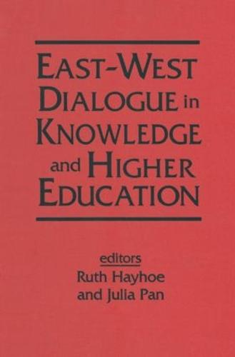 East-West Dialogue in Knowledge and Higher Education