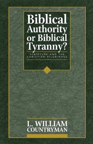 Biblical Authority or Biblical Tyranny?