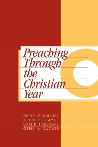 Preaching Through the Christian Year: Year C