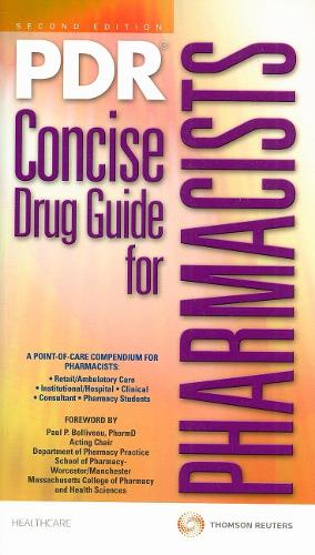 PDR Concise Drug Guide for Pharmacists