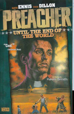 Preacher TP Vol 02 Until The End Of The World New
