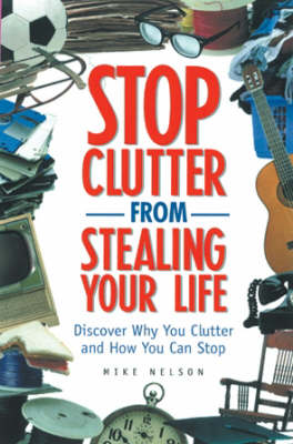 Stop Clutter from Stealing Your Life